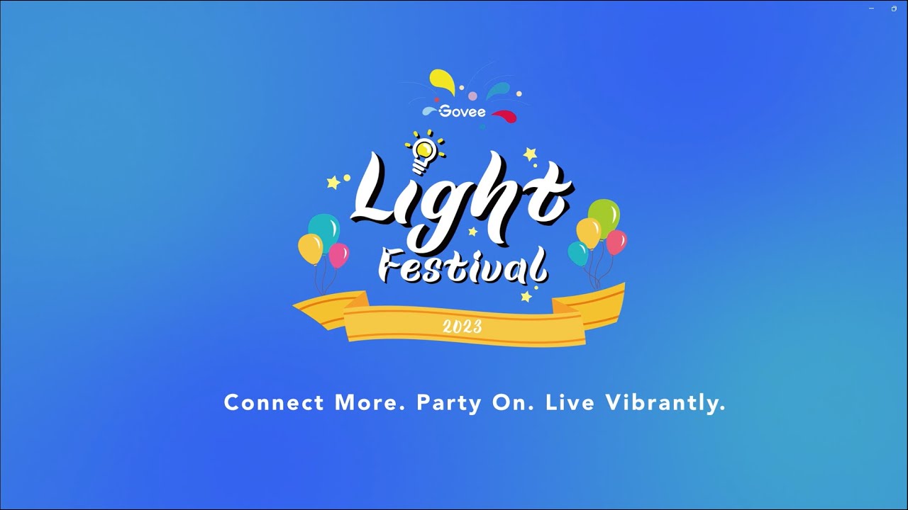 Govee’s 2nd Light Festival: Connect More. Party On. Live Vibrantly.